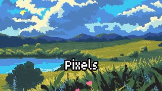 Pixels  song [upl. by Aratnahs]