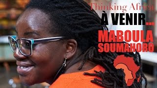 À venir Entretien avec MABOULA SOUMAHORO thinkingafricaorg [upl. by Nyledam587]