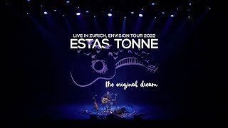 The Original Dream  Estas Tonne  Live in Zurich  Envision Tour 2022 [upl. by Adnarom]