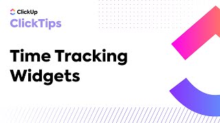 Time Tracking Widgets ClickTips [upl. by Mcgruter]