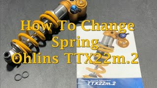 How to Change the Spring on the Ohlins TTX22m2 Shock [upl. by Adamsun996]