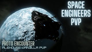 SPACE ENGINEERS PVP  Proto Encounter  Alehouse pvp server [upl. by Inafit793]