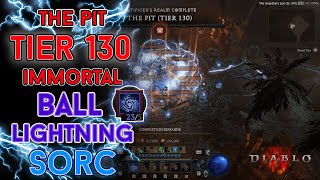 Diablo 4  The Pit Tier 130 Immortal Ball Lightning Sorcerer Clear Season 4 [upl. by Peggir]