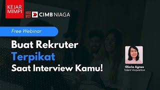 hrdbacot x CIMB Niaga  Buat Rekruter Terpikat Saat Interview Kamu [upl. by Gnus841]