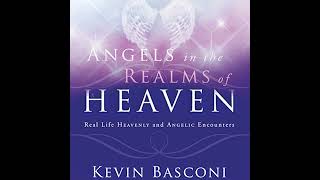 Angels in the Realms of Heaven Audiobook by Kevin Basconi [upl. by Aknayirp]