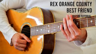 Rex Orange Country – Best Friend EASY Guitar Tutorial With Chords  Lyrics [upl. by Stanwinn]