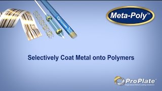 MetaPoly®  Selectively Coat Metal onto Polymers [upl. by Simmonds542]