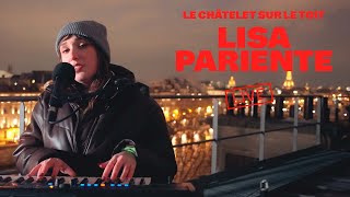 Lisa Pariente en live sur le toit du Châtelet [upl. by Nicol]