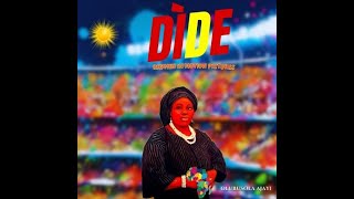 Dide II Olubusola Ajayi [upl. by Atsiuqal]