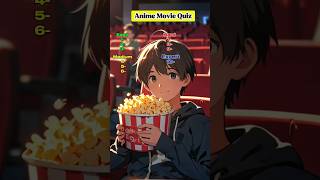 Can you name these anime movies brainteasing quiz anime shorts [upl. by Ogilvy]