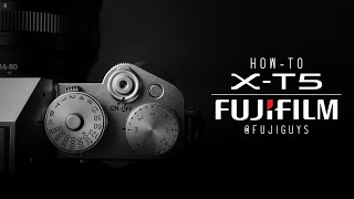 Fujifilm XT5  HowTo  Fuji Guys [upl. by Adelia878]