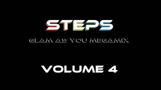 Steps Glam As You Megamix  Volume 4 [upl. by Weisbrodt]