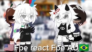 Fpe react fpe AU [upl. by Ode]