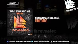 Thomas Newson amp Joey Dale  Timecode OUT NOW [upl. by Ticknor]