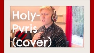 Holy Pvris cover  Realisticallysaying [upl. by Joyann]