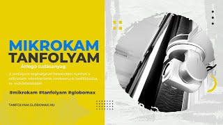 MikroKam tanfolyam  Globomax [upl. by Goldberg]