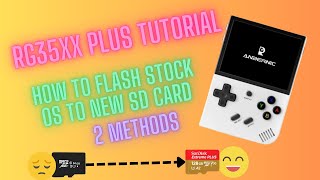 RG35XX PLUS Tutorial How To Flash Stock OS To New SD Card  2 Methods [upl. by Ecinrahs820]