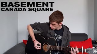 Basement  Canada Square Acoustic Cover [upl. by Moll]