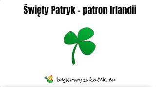 Święty Patryk  patron Irlandii [upl. by Gotcher]