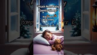 Hush Now Baby Gently Sleep BEST SLEEP BABY SONG 2024 [upl. by Wendelina]