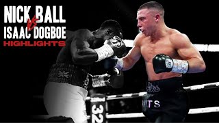 Nick Ball vs Isaac Dogboe  HIGHLIGHTS [upl. by Ettenahc162]