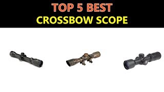 Best Crossbow Scope 2019 [upl. by Hayalat700]