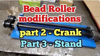 Bead Roller modifications Part 2 and part 3 [upl. by Aidan349]