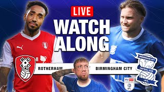 ROTHERHAM V BIRMINGHAM CITY LIVE WATCHALONG [upl. by Oiralednac801]