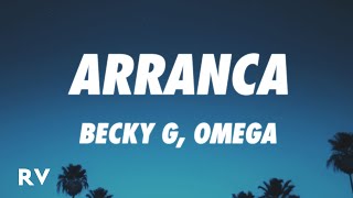 Becky G  Arranca LetraLyrics ft Omega [upl. by Fablan]