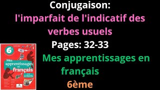 Conjugaisonlimparfait de lindicatif des Pages 3233Mes apprentissages en français6èmeشرح [upl. by Llerral]