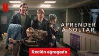 Aprender a Soltar  Tráiler en Español Netflix Aprenderasoltar trailerespañol [upl. by Gay]