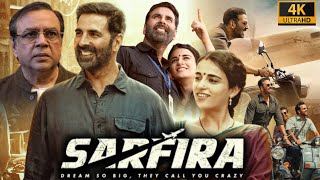 Sarfira Full Movie  Akshay Kumar Paresh Rawal Radhika Madan  Sudha Kongara  HD Facts amp Review [upl. by Caye322]