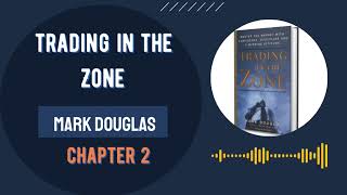 Trading In The Zone Audiobook by Mark Douglas  Chapter Two [upl. by Belle124]