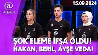 MASTERCHEF ELEME İFŞA OLDU HAKAN BERİL AYŞE SÜRPRİZ ŞOK VEDA GELDİ 15092024 FULL İZLE CANLI TV 8 [upl. by Keare966]