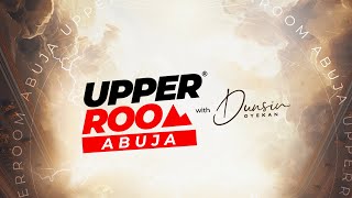 UPPER ROOM ABUJA AUGUST 2024  7TH AUGUST 2024 dunsinoyekan worship upperroom [upl. by Latsyek]