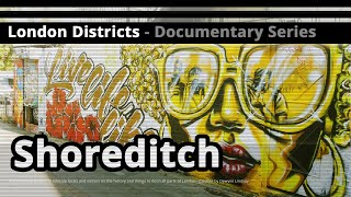 London Districts Shoreditch Documentary [upl. by Eemiaj4]