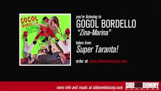 Gogol Bordello  ZinaMarina Official Audio [upl. by Nonad]