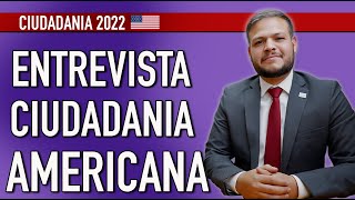 ENTREVISTA DE CIUDADANIA AMERICANA 2022 [upl. by Thad]