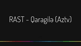 RAST — Qaragilə  AZTV [upl. by Eidualc]