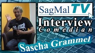 SagMalTV  Interview Comedian Sascha Grammel [upl. by Immac]