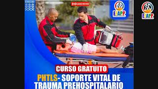 𝗖𝗨𝗥𝗦𝗢 𝗚𝗥𝗔𝗧𝗨𝗜TO PHTLS SOPORTE VITAL DE TRAUMA PREHOSPITALARIO📚 [upl. by Taggart]