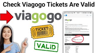 How to Check if Viagogo Tickets Are Valid 2024 [upl. by Fidelio]