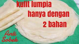 Cara mudah dan simpel membuat kulit lumpia kulit risoles hanya dengan 2 bahan [upl. by Gamal]