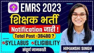 EMRS Vacancy 2023  Eligibility Syllabus Age Criteria by Himanshi Singh [upl. by Lerat]