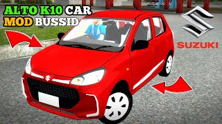 Maruti Suzuki Alto k10 Car Mod For Bus Simulator Indonesia Bussid [upl. by Sidnal]