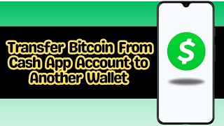 How to Transfer Bitcoin From Cash App Account to Another Wallet [upl. by Caleb415]