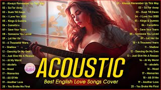 Sweet Cover English Acoustic Love Songs Playlist 2024 ❤️ Soft Acoustic Cover Of Popular Love Songs [upl. by Vachill]