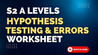 S2  A LEVELS  HYPOTHESIS TESTING  ERRORS  9709 [upl. by Ellenyl]