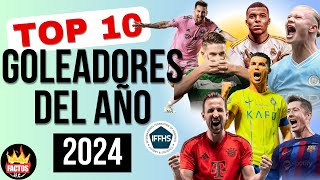 🚨MÁXIMOS GOLEADORES DEL AÑO 2024🔥ACTUALIZACION⚽ [upl. by Coughlin]