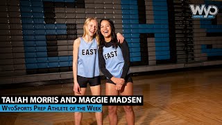 WyoSports Prep Athlete of the Week Taliah Morris and Maggie Madsen [upl. by Genesia785]